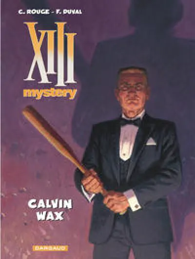 XIII Mystery - Tome 10 - Calvin Wax