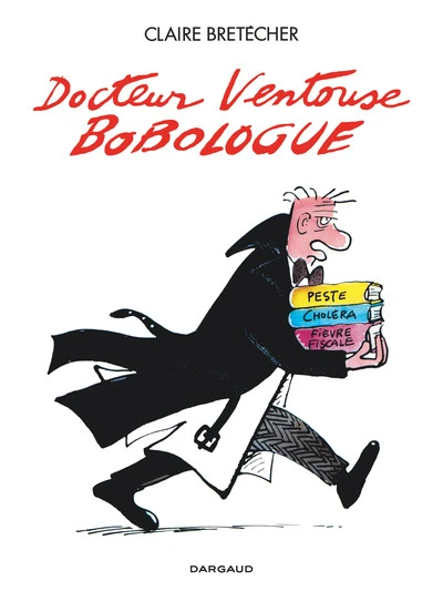 Docteur Ventouse Bobologue - Intégrale