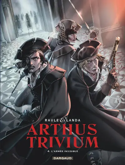 Arthus Trivium, tome 4 : Armée invisible