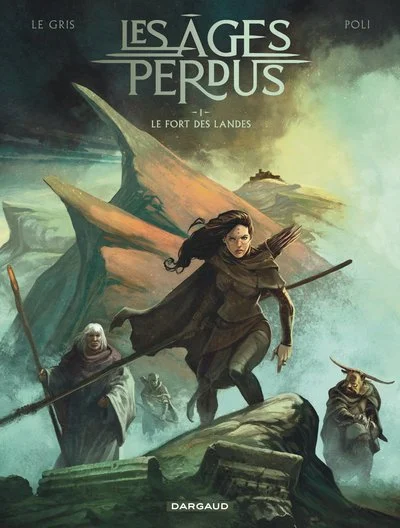 Les âges perdus, tome 1 : Le fort des landes