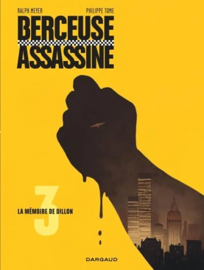 Berceuse assassine, tome 3 : La mémoire de Dillon