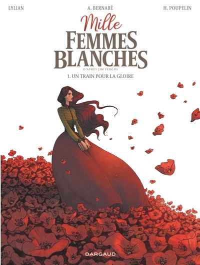 Mille femmes blanches, tome 1 : Un train pour la gloire (BD)