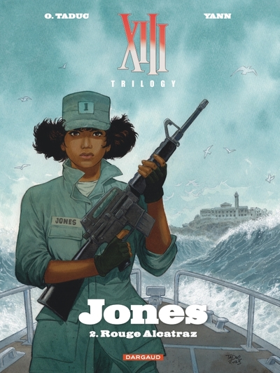 XIII Trilogy - Jones, tome 2 : Rouge Alcatraz