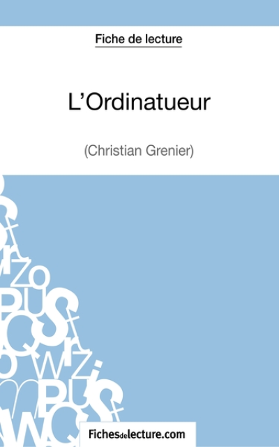 Fiche de lecture : L'Ordinatueur de Christian Grenier