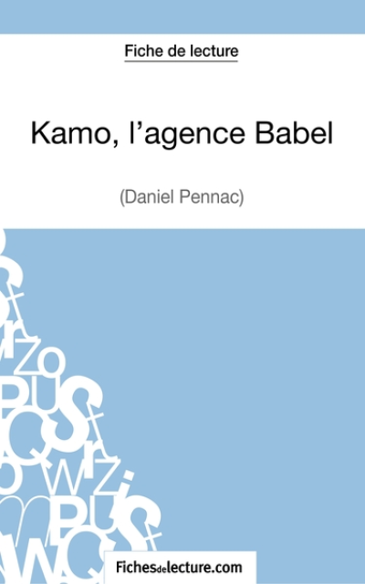 Fiche de lecture : Kamo, l'agence Babel - Daniel Pennac