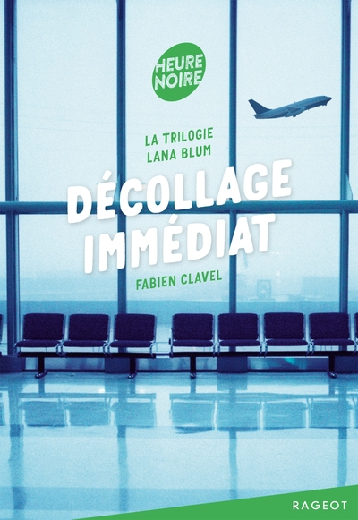 La trilogie Lana Blum - Décollage immédiat