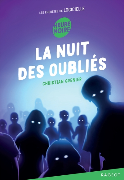 Les enquêtes de Logicielle, tome 13 : La nuit des oubliés