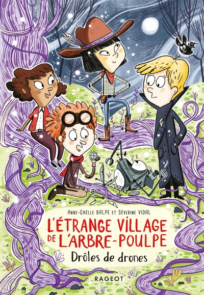 L'étrange village de l'Arbre-Poulpe, tome 1 : Drôles de drones