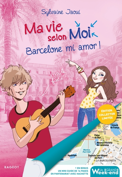 Ma vie selon moi, tome 10 :  Barcelone mi amor !