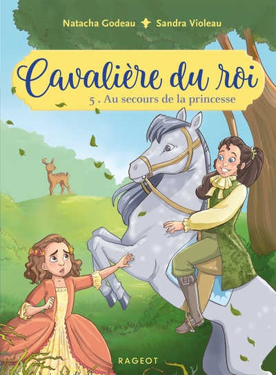 Cavalière du roi, tome 5 : Au secours de la princesse