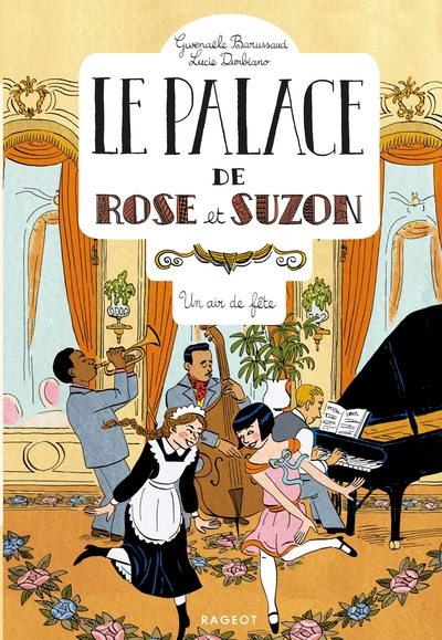 Le palace de Rose et Suzon, tome 3 : Un air de fête