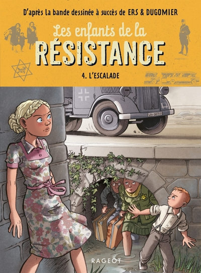 Les enfants de la résistance, tome 4 : L'escalade