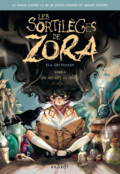 Les sortilèges de Zora, tome 1 : Une sorcière au collège (roman)