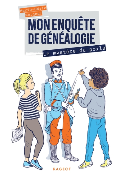 Mon enquête de généalogie, tome 1 : Le mystère du poilu