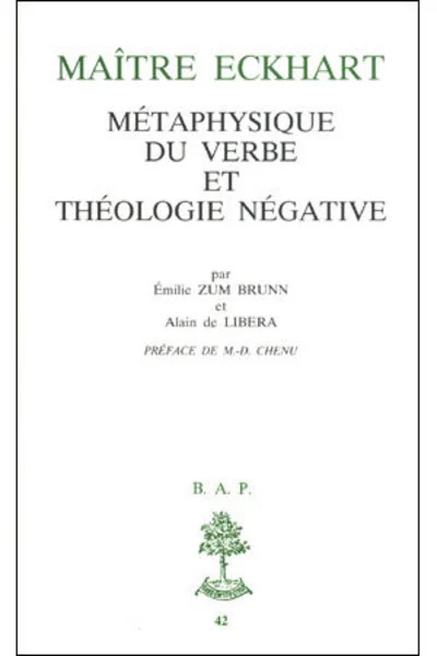 Maître Eckhart : Métaphysique du Verbe et théologie négative