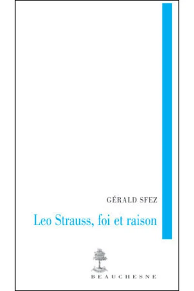 Léo Strauss, foi et raison