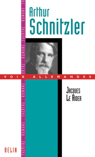 Arthur Schnitzler ou la Belle Epoque viennoise