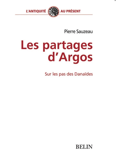 Les partages d'Argos : Sur les pas des Danaïdes