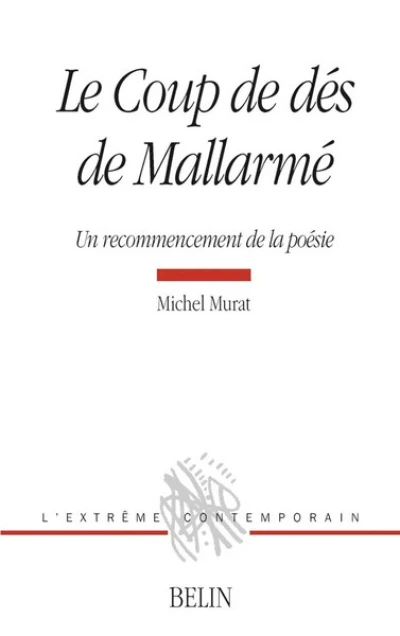 Le coup de dés de Mallarmé : Un recommencement de la poésie