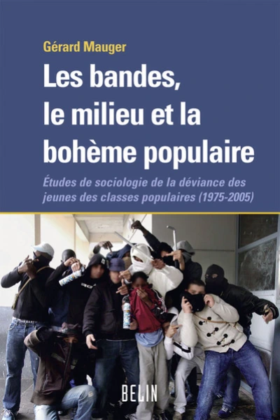 Les bandes, le milieu et la bohème populaire