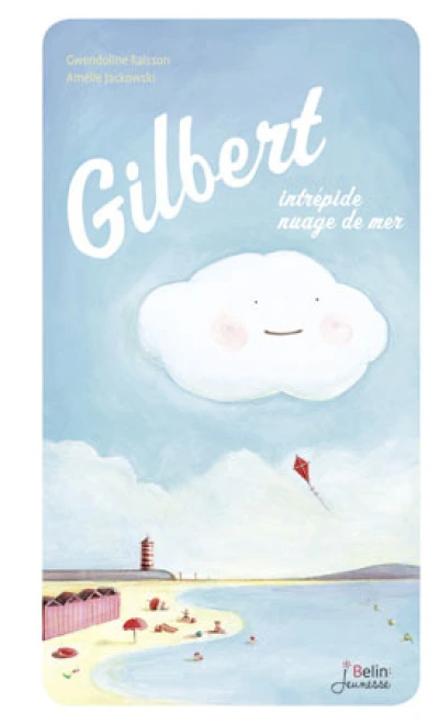 Gilbert, intrépide nuage de mer