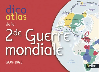 Dico Atlas de la Seconde Guerre mondiale