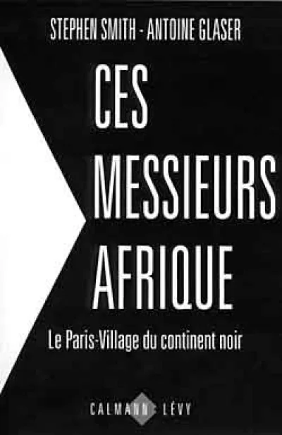 Ces messieurs Afrique ?