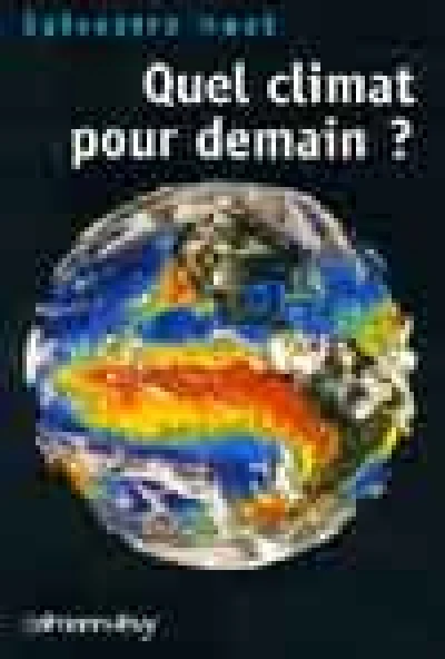 Quel climat pour demain ?