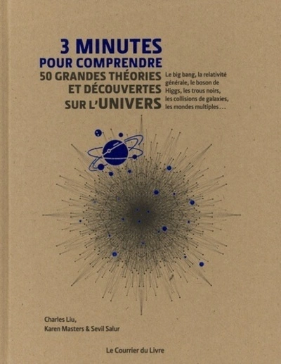 3 minutes pour comprendre 50 grandes théories et découvertes sur l'univers