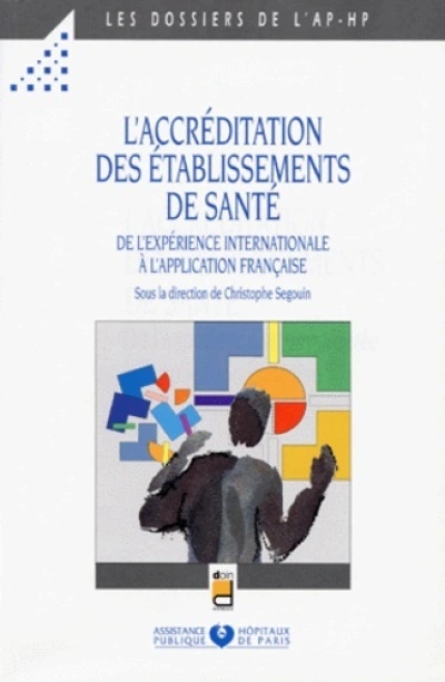 L ACCREDITATION DES ETABLISSEMENTS DE SANTE