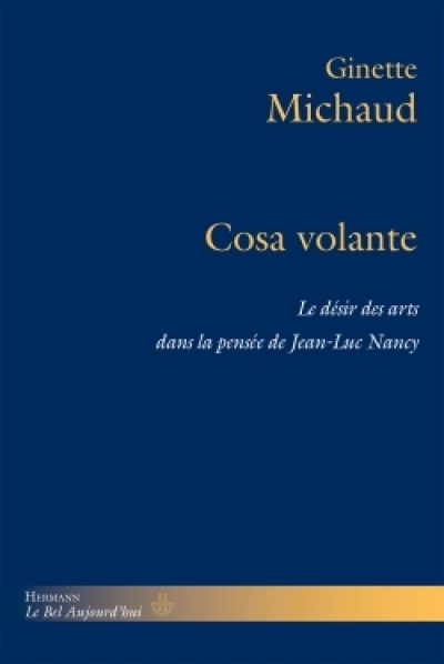 Cosa volante. Le désir des arts dans la pensée de Jean-Luc Nancy