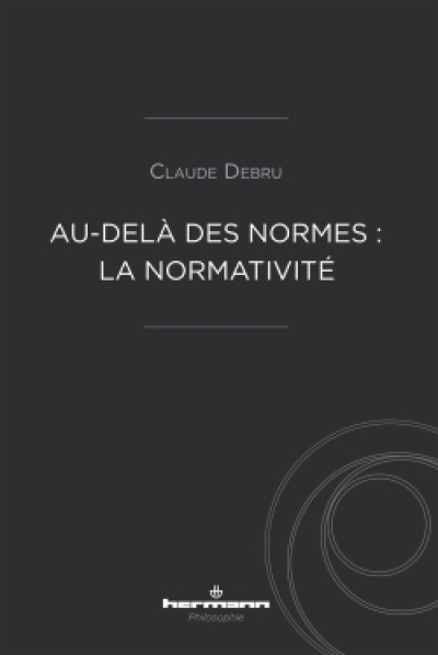 Au-delà des normes: La normativité