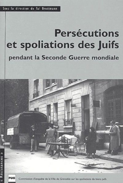 PERSECUTION ET SPOLIATION DES JUIFS FRANCAIS PENDANT 2EME G.