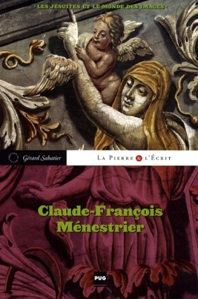 CLAUDE FRANCOIS MENESTRIER-LES JESUITES ET LE MONDE DES IMAG