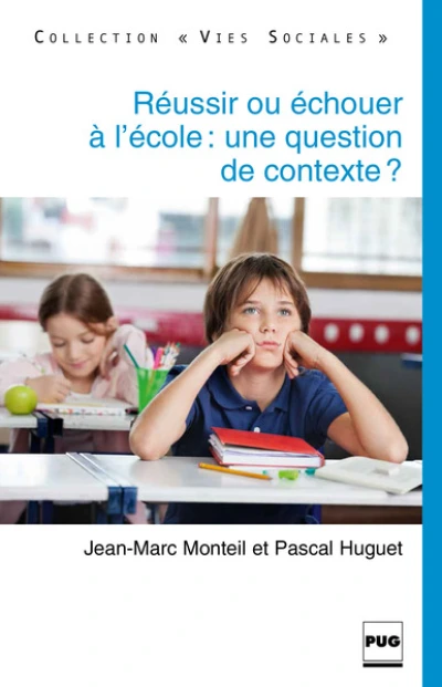 Réussir ou échouer à l'école : une question de contexte ?