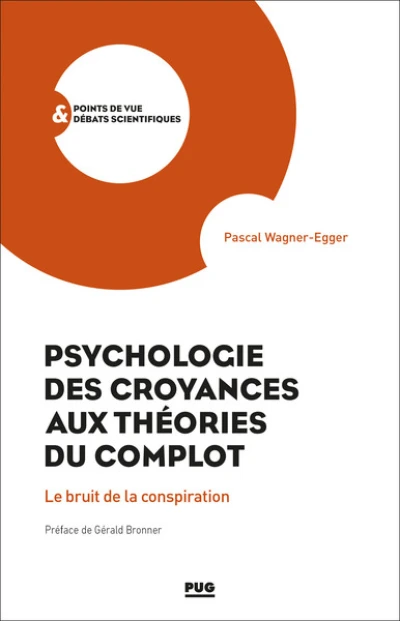 Psychologie des croyances aux théories du complot