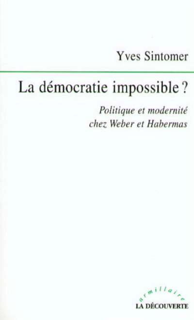 La démocratie impossible