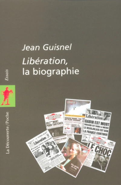 Libération, la biographie