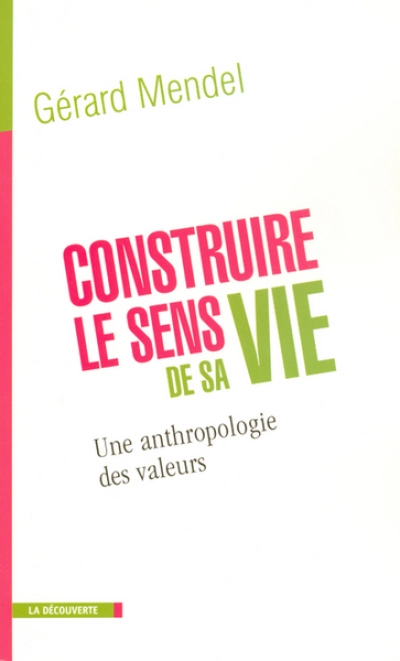 Construire le sens de sa vie