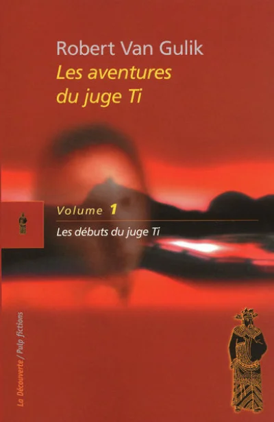 Les aventures du juge Ti - intégrale 