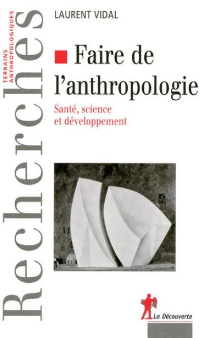 Faire de l'anthropologie