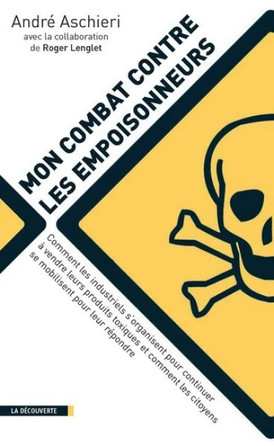 Mon combat contre les empoisonneurs