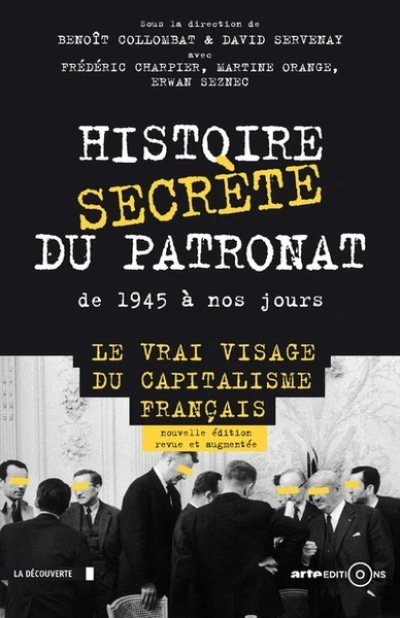 Histoire secrète du patronat de 1945 à nos jours