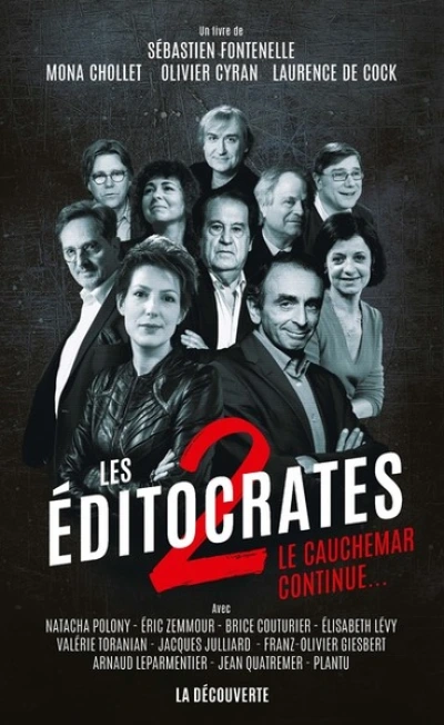 Les éditocrates, tome 2 : Le cauchemar continue...