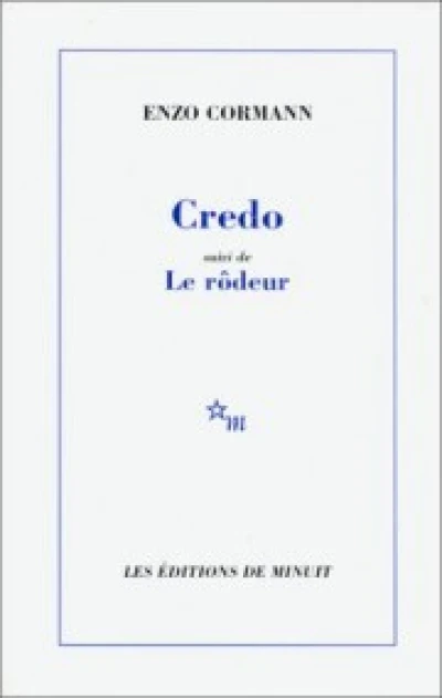 Credo, suivi de Le Rôdeur