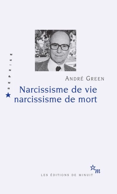 Narcissisme de vie, narcissisme de mort