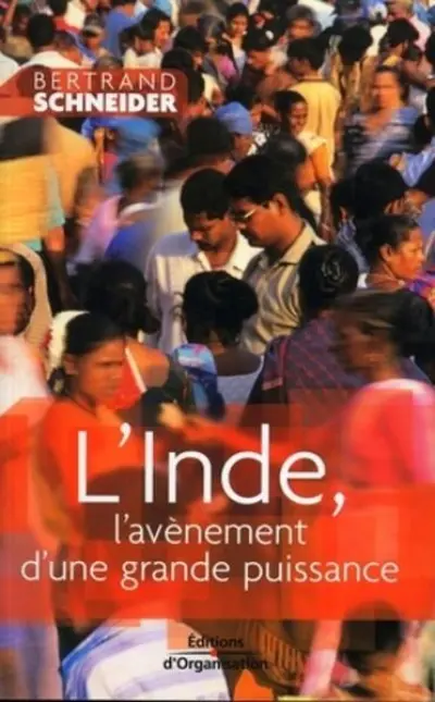 L'Inde, l'avènement d'une grande puissance