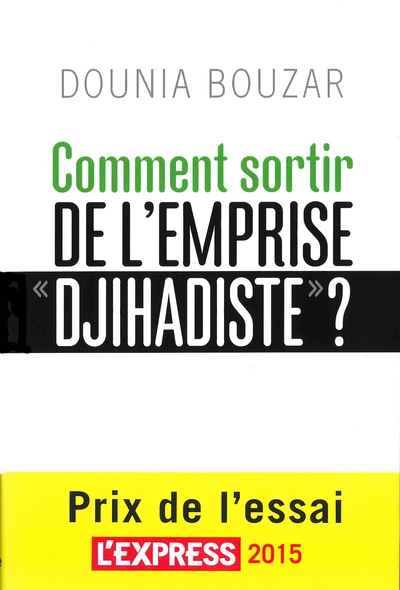 Comment sortir de l'emprise 'djihadiste' ?