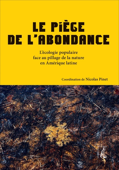 Le piège de l'abondance -  L'écologie populaire face au pill