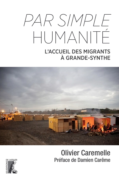 Par simple humanité - L'accueil des migrants à Grande-Synthe